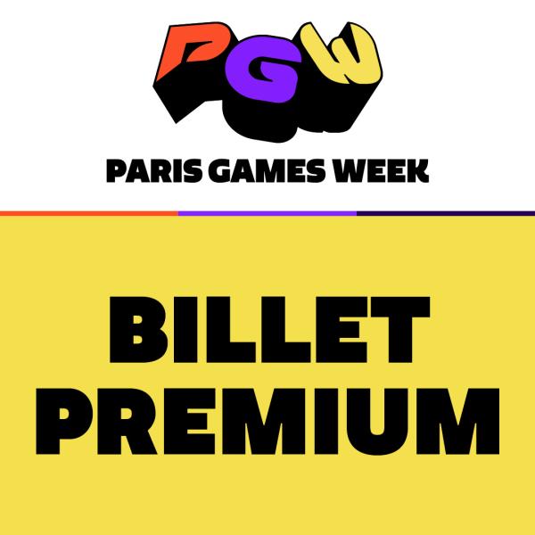 PARIS GAMES WEEK - BILLET PREMIUM